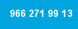 966 271 99 13